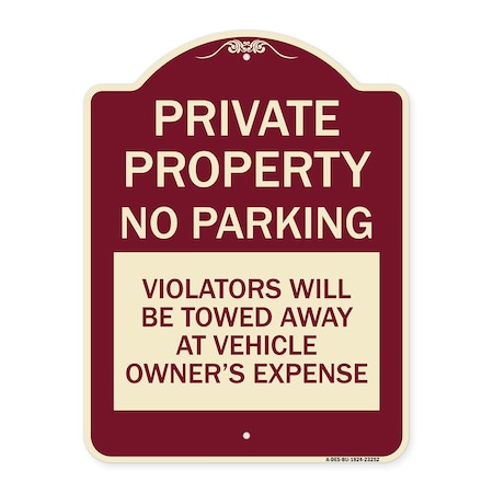 Signmission Private Property No Parking Violators Will Be Towed Away at Vehicle Owners Expense, BU-1824-23252 A-DES-BU-1824-23252